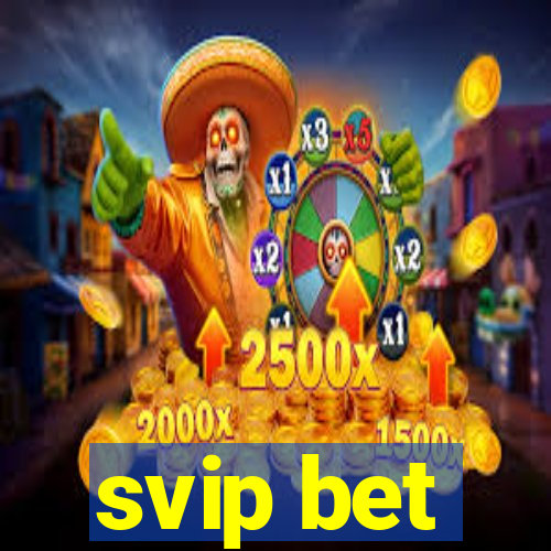svip bet